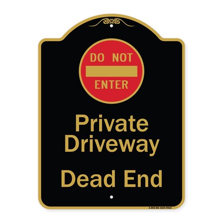 Signmission Designer Series-Private Driveway Dead End With Do Not Enter Symbol, 24" H, BG-1824-9925 A-DES-BG-1824-9925